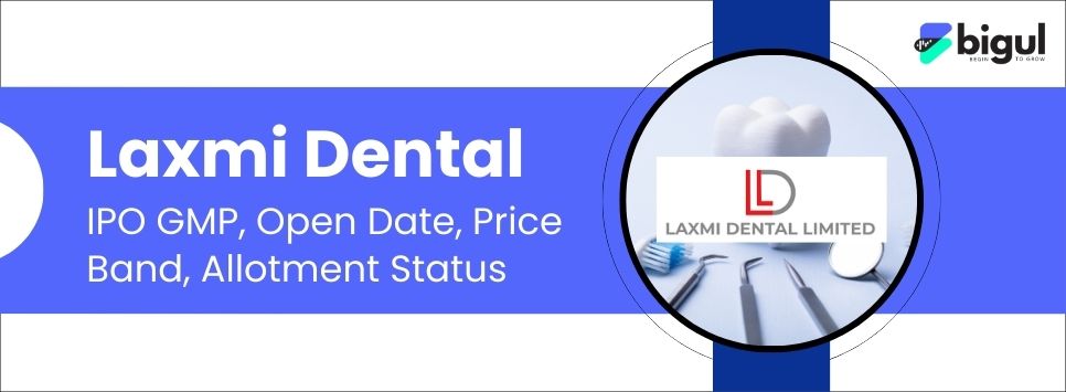 Laxmi Dental IPO